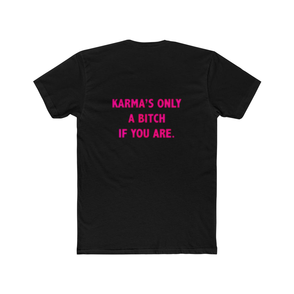 T-shirt "Il karma è bastardo solo se lo sei tu"