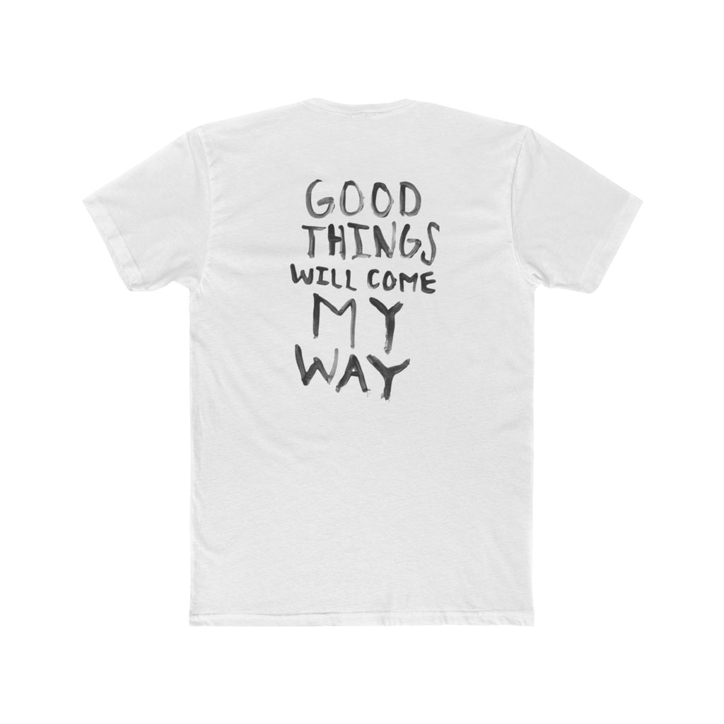 Good Things Are Coming Tee
